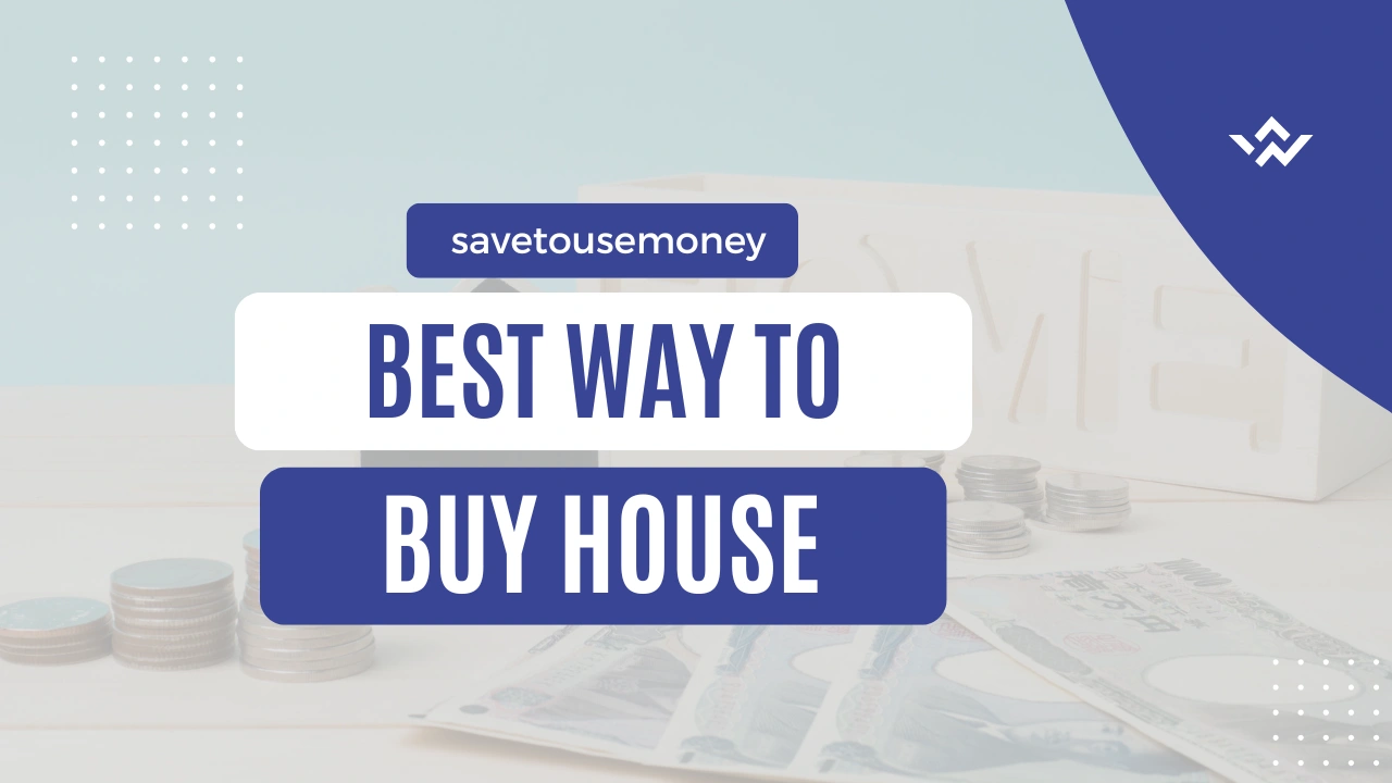 best way to save for a house