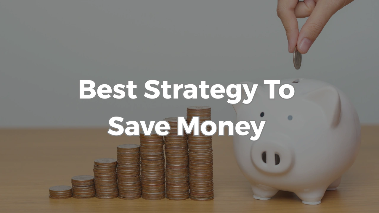 best strategy to save money in daily life