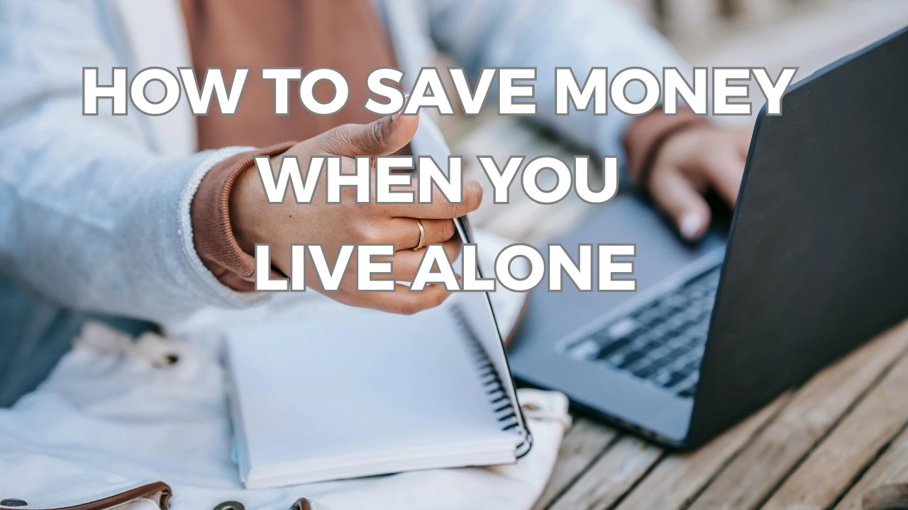 save money when living alone