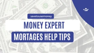 How Money Expert Mortgages Help You Save Thousands in 2025