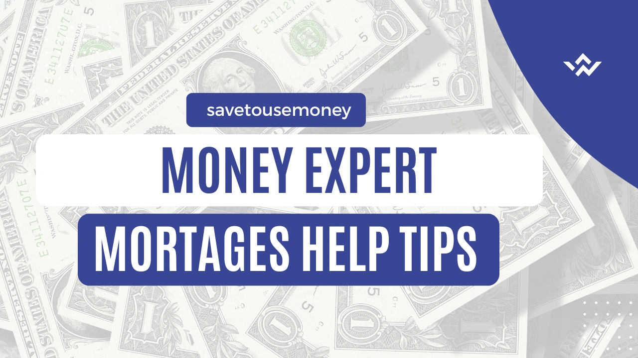money expert mortgages