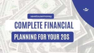 Complete Financial Planning for Your 20s – Smart Money Guide