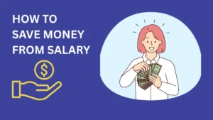 How to Save Money From Salary – A Simple System That Works Even If You Earn Less